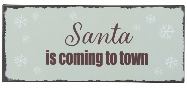 Wandschild Metallschild Schild Weihnachten &quot;Santa is ... Town&quot; Laursen 70135-00