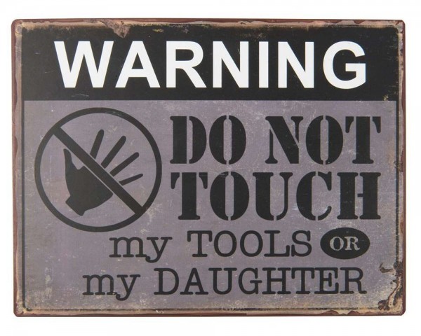 Laursen - Metallschild &quot;Warning Do Not Touch My Tools Or ..&quot; Blechschild 8881-00